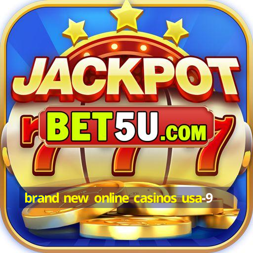 brand new online casinos usa